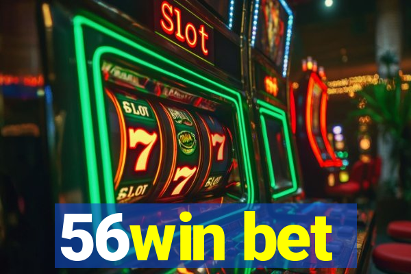 56win bet